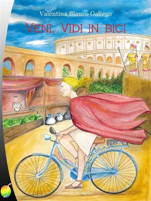 cover image of Veni, vidi in bici